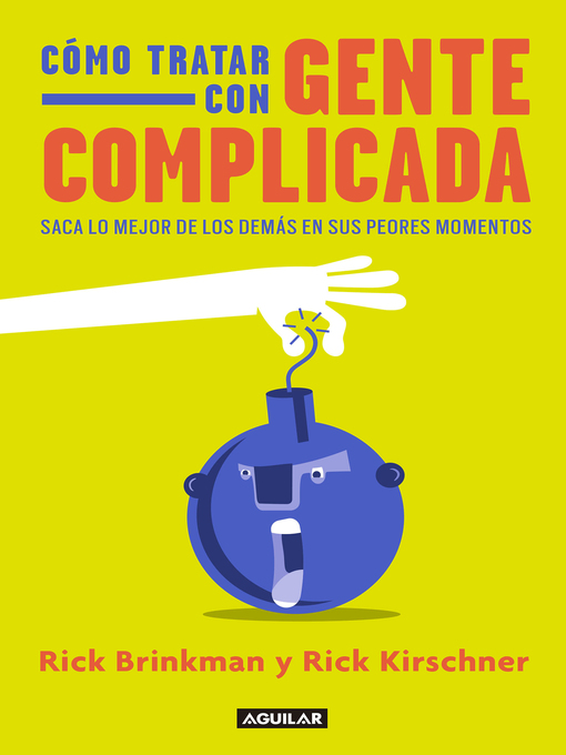 Title details for Cómo tratar con gente complicada by Rick Brinkman - Wait list